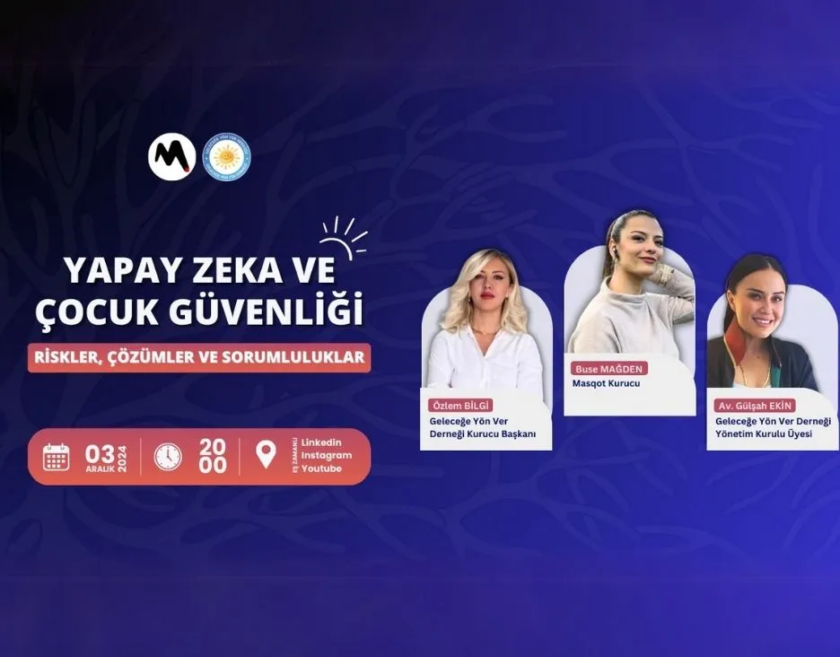 Yapay Zeka ve Çocuk Güvenliği Webinarı