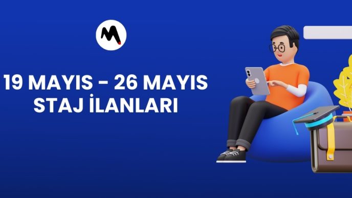 19 Mayıs - 26 Mayıs Staj İlanları