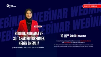 Robotik Kodlama ve 3D Tasarımı Öğrenmek Neden Önemli?